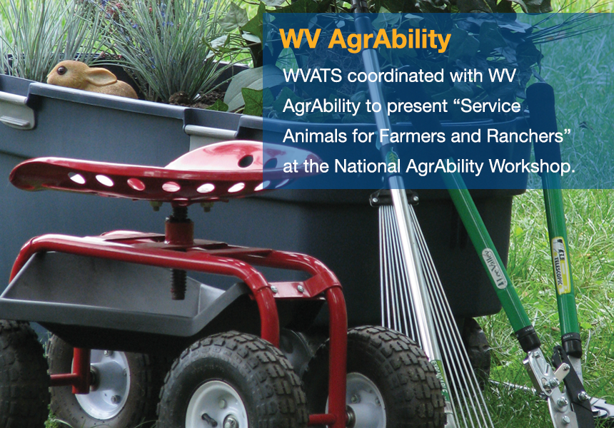 WVATS coordinated with WV
AgrAbility to present